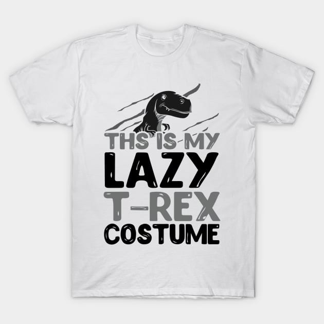 This Is My T-Rex Costume T-Shirt by KsuAnn